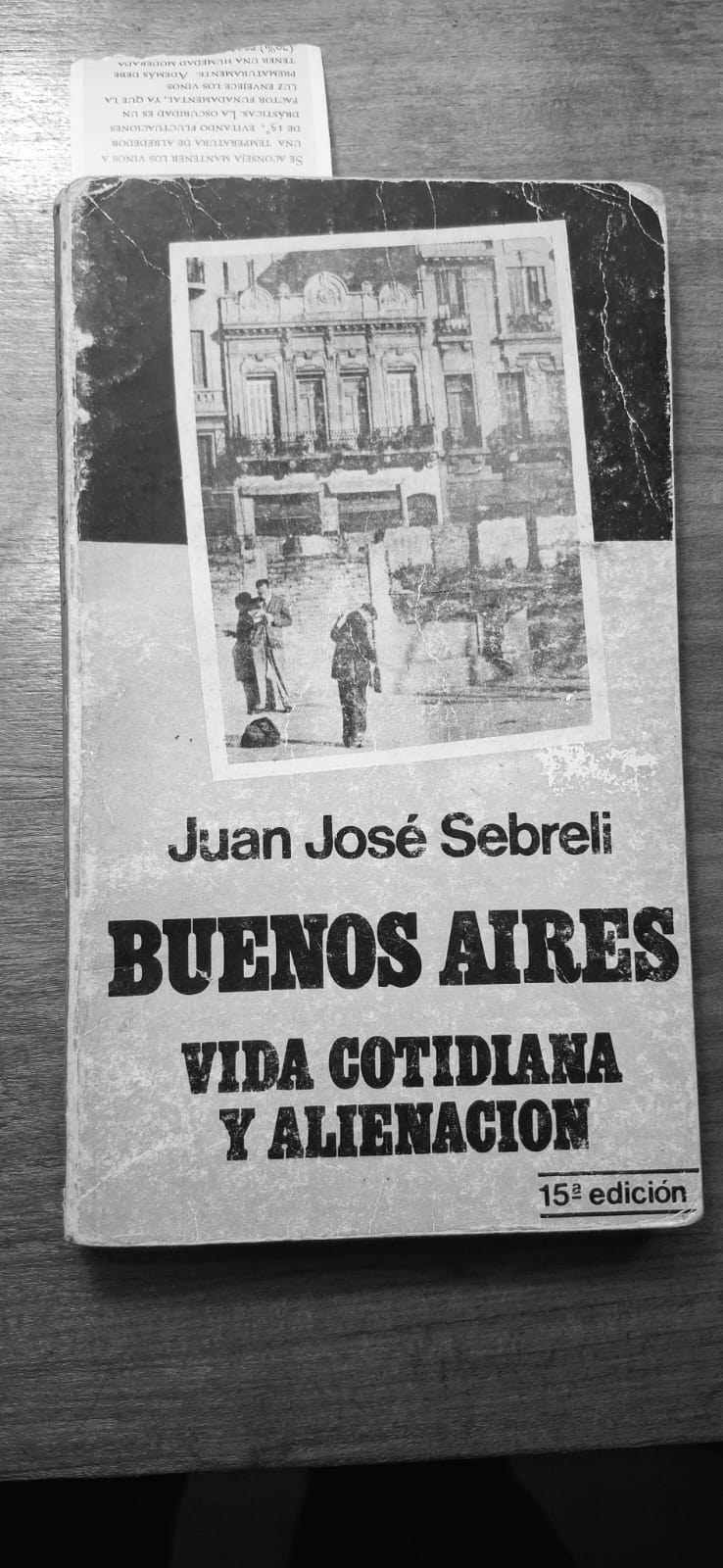Ejemplar de Buenos Aires, vida cotidiana y alienación, de Juan José Sebreli